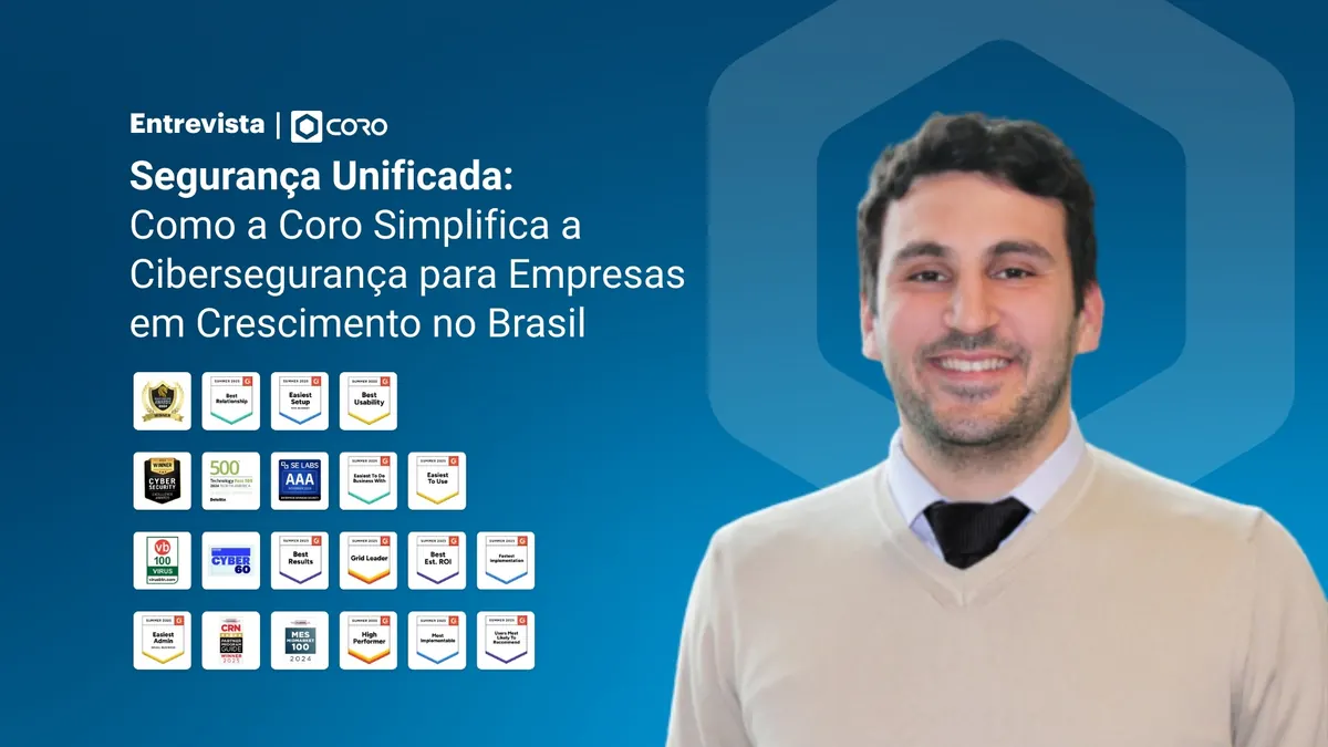 Entrevista Nova8 e Coro: segurança unificada para empresas em crescimento no Brasil