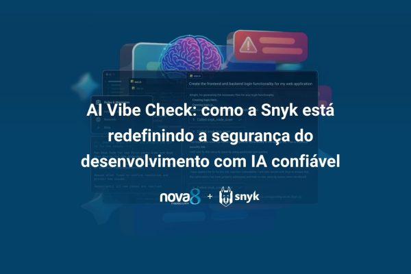 Banner institucional da Nova8 e Snyk com o título “AI Vibe Check: como a Snyk está redefinindo a segurança do desenvolvimento com IA confiável”, destacando o uso de inteligência artificial responsável na proteção de código e software.