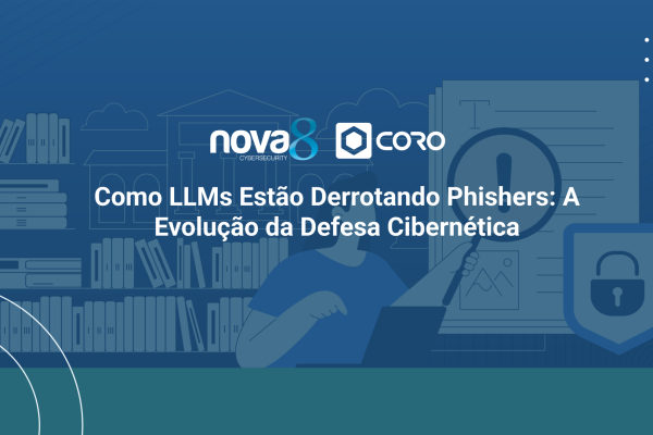 Como LLMs Estão Derrotando Phishers_ A Evolução da Defesa Cibernética