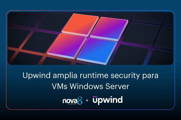Upwind amplia runtime security para VMs Windows Server