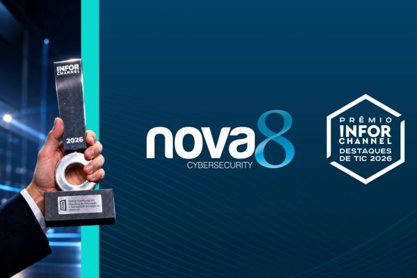 Nova8 recebe prêmio de Melhor Distribuidor em Segurança da Informação e Continuidade dos Negócios no Prêmio Infor Channel 2026.